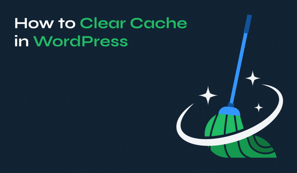 How to Clear Cache in WordPress