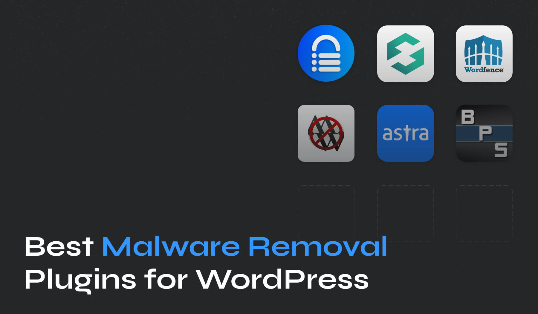 Best WordPress Malware Removal Plugins