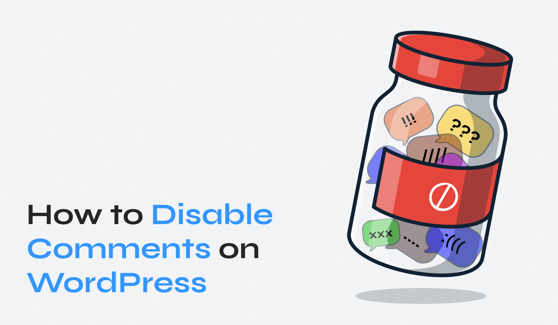 How to Disable Comments on WordPress